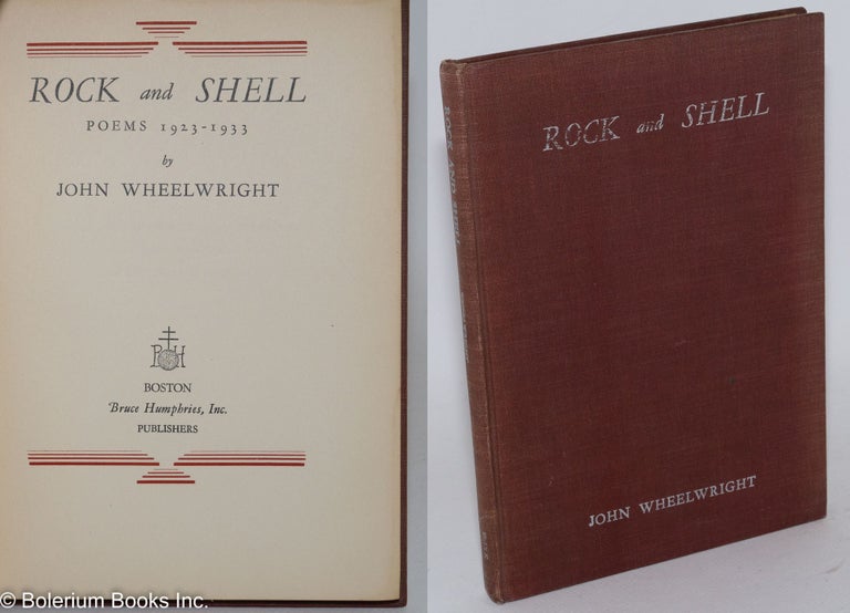 Cat.No: 123610 Rock and shell, poems 1923 - 1933. John Wheelwright.