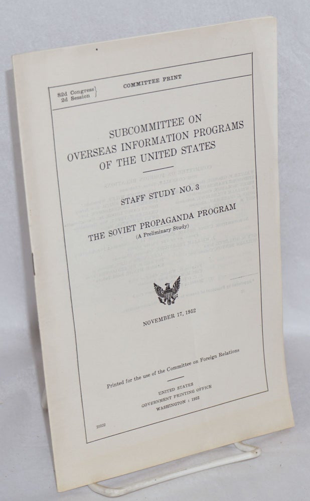 Cat.No: 123619 The Soviet propaganda program: a preliminary study