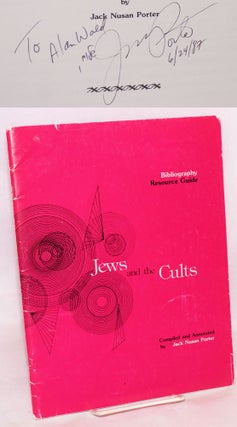 Cat.No: 123679 Jews and the Cults: Bibliography / resource guide. Jack Nusan Porter