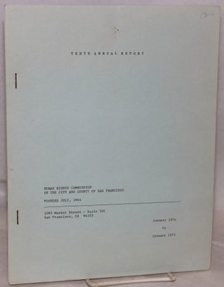 Cat.No: 123682 Tenth annual report. Human Rights Commission of the City and County of San...