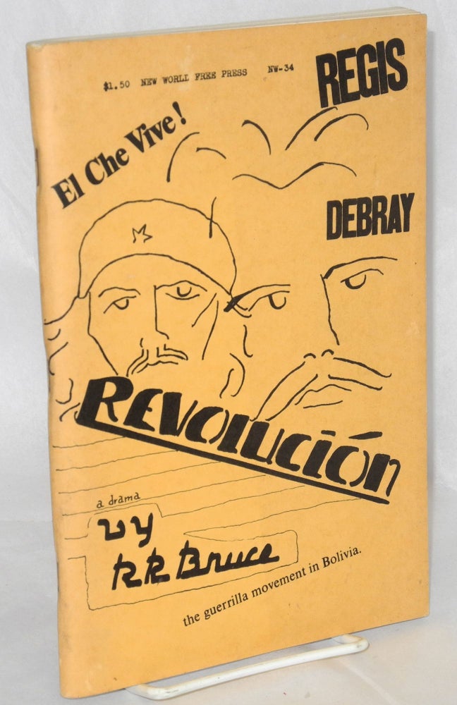 Cat.No: 123722 Revolución: A Play in Three Acts & Epilogue. R. R. Bruce.