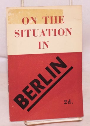 Cat.No: 123860 On the situation in Berlin