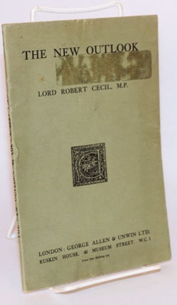 Cat.No: 123861 The new outlook. Lord Robert Cecil