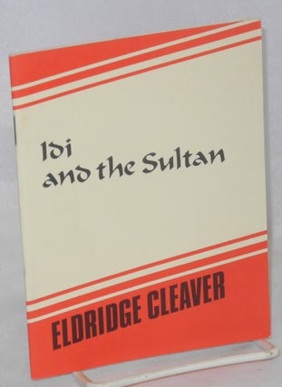 Cat.No: 124017 Idi and the sultan. Eldridge Cleaver