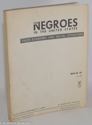 Cat.No: 12409 The Negroes in the United States; their economic and social situation....