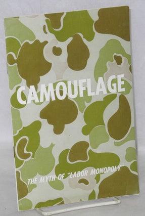 Cat.No: 124100 Camouflage: the myth of "labor monopoly"