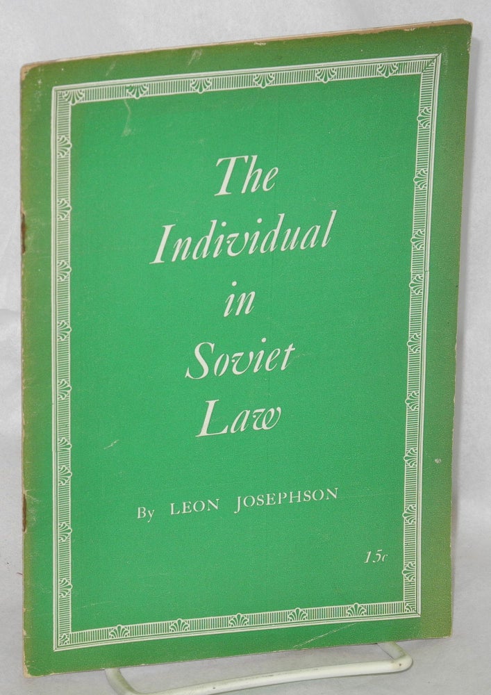 Cat.No: 124142 The Individual In Soviet Law. Leon Josephson.
