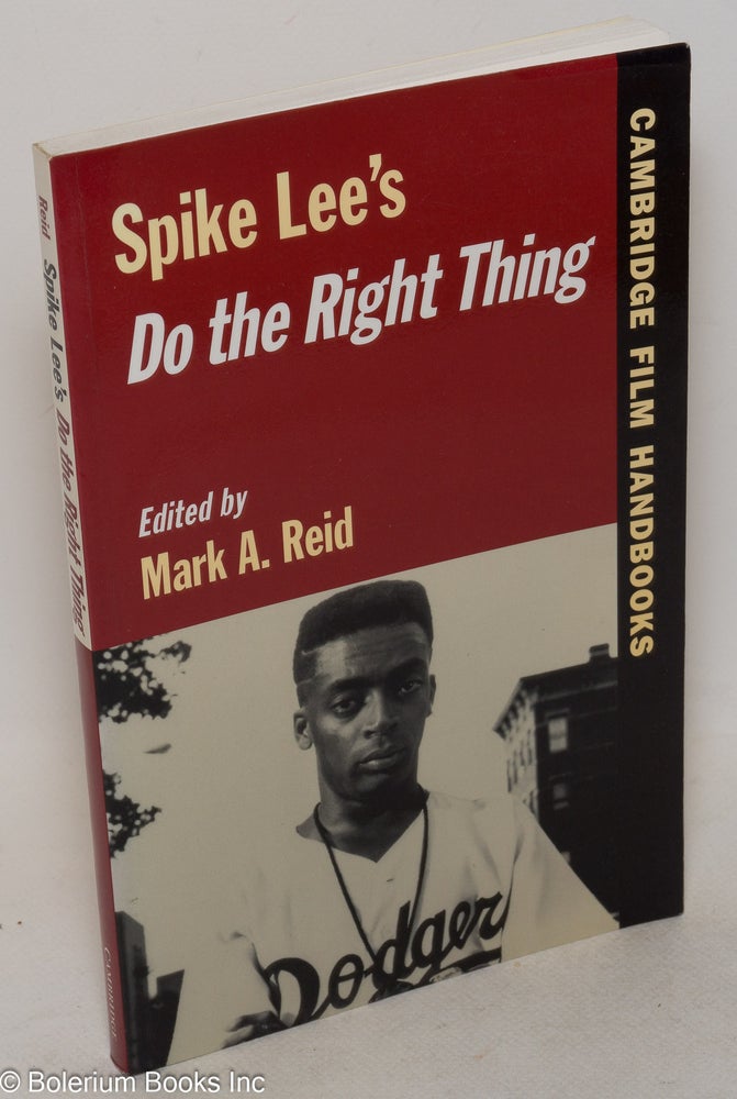Cat.No: 124163 Spike Lee's Do the right thing; edited by Mark A. Reid. Spike Lee.