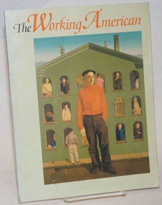 Cat.No: 124276 The working American. An exhibition organized by District 1199, National...