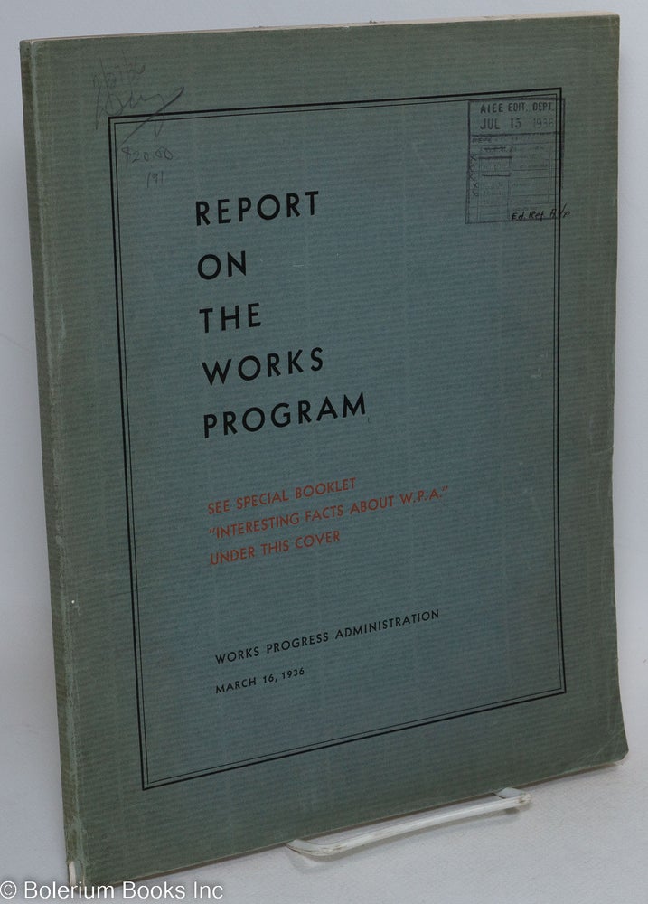Cat.No: 124512 Report on the Works Program. March 16, 1936