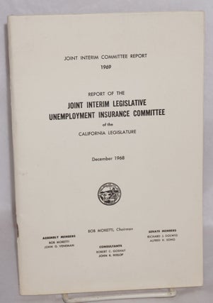 Cat.No: 124523 Report of the Joint Interim Legislative Unemployment Insurance Committee...