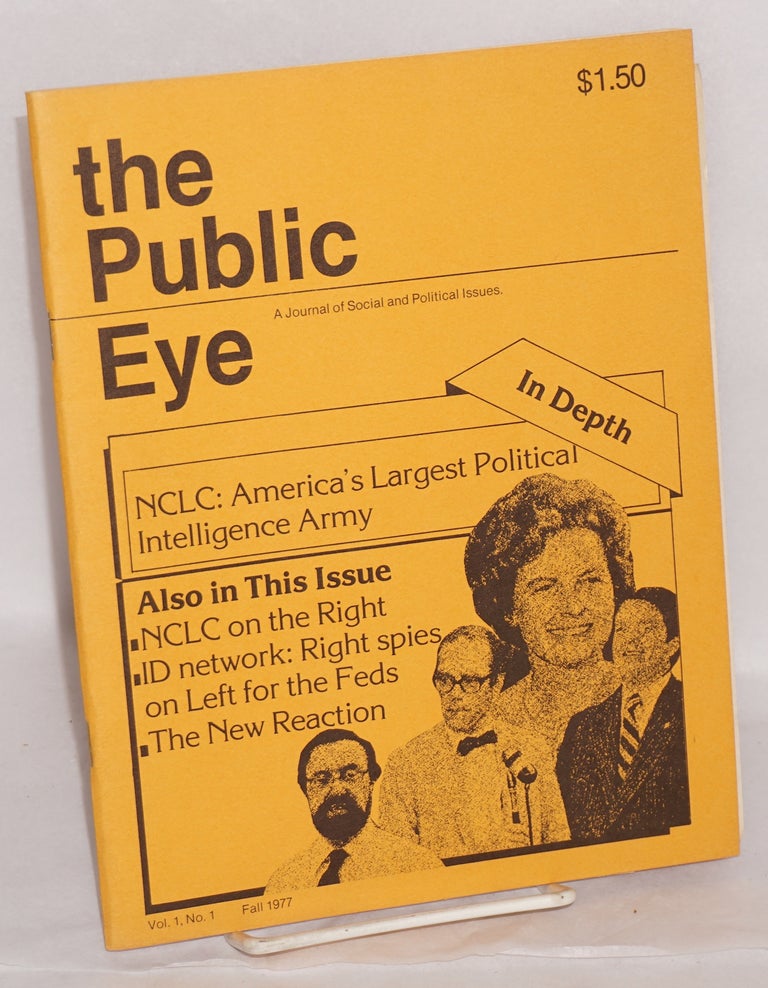 Cat.No: 124671 The Public Eye: vol. 1, no. 1. Fall, 1977. Harvey Mark Ryter Kahn, eds, and.