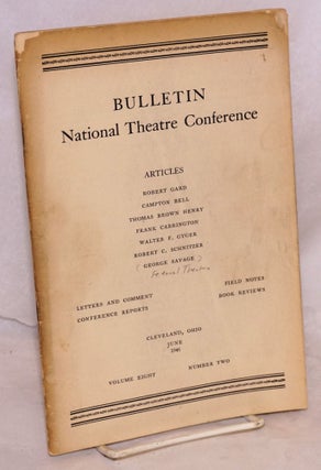 Cat.No: 124924 Bulletin: National Theatre Conference; volume eight, number two, June...
