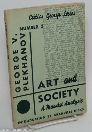Cat.No: 125095 Art and society: A Marxist analysis. Introduction by Granville Hicks....