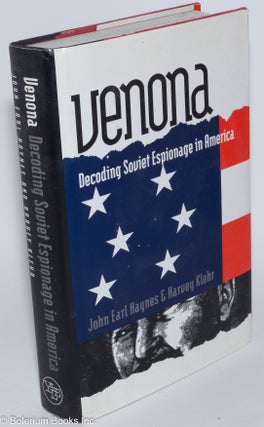 Cat.No: 125124 Venona, decoding Soviet espionage in America. John Earl Haynes, Harvey Klehr