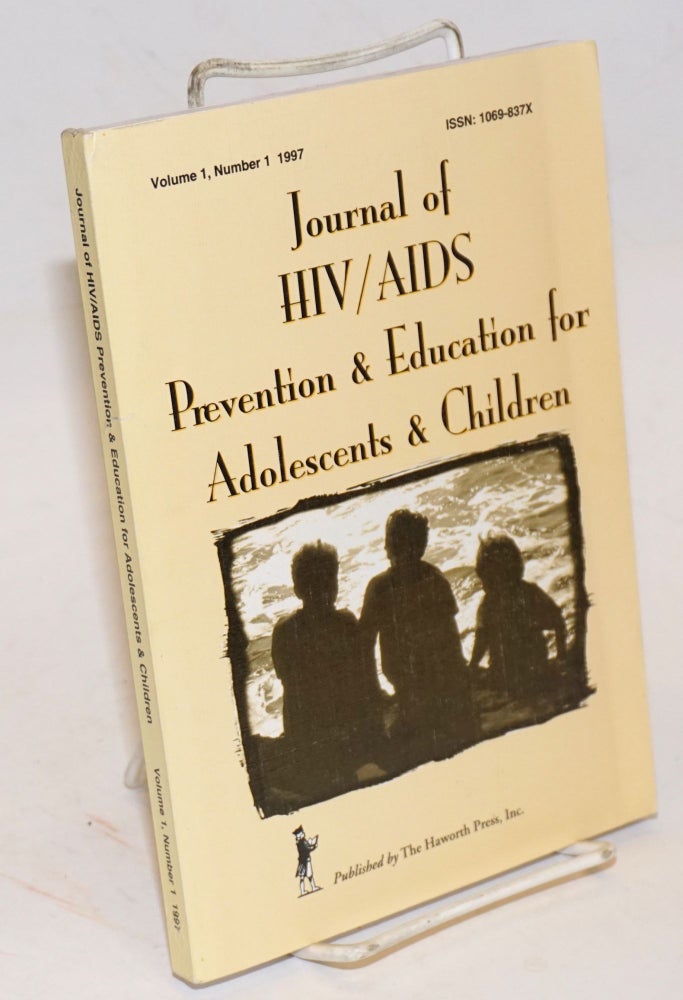 Cat.No: 125188 Journal of HIV/AIDS Prevention & Education for Adolescents and Children; volume 1, number 1