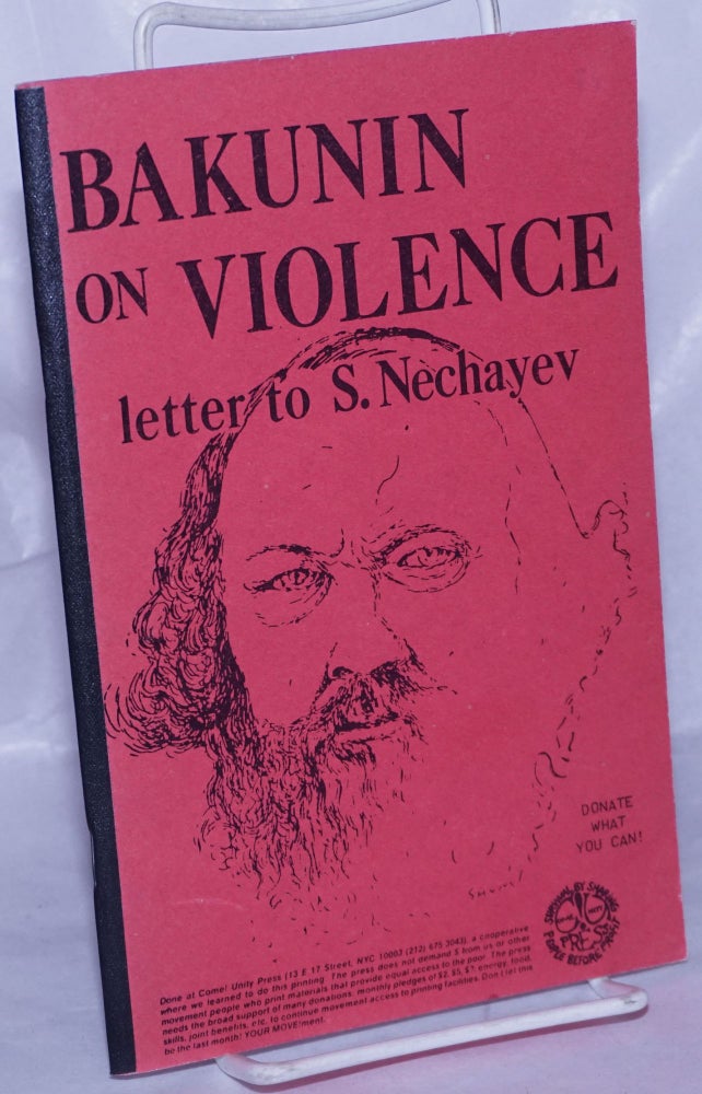 Cat.No: 125321 Bakunin on violence: letter to S. Nechayev. Michael Bakunin.