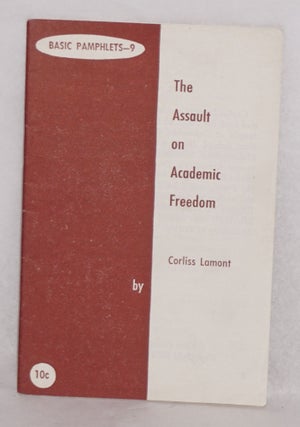 Cat.No: 125491 The assault on academic freedom. Corliss Lamont