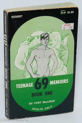 Cat.No: 125510 Teenage 69 Memoirs: book one. Curt MacLean