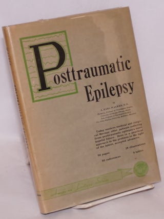 Cat.No: 125548 Posttraumatic epilepsy. A. Earl Walker