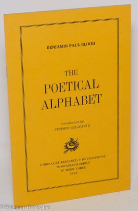 Cat.No: 125676 The poetical alphabet. Introduction by Stephen Schwartz. Benjamin Paul Blood