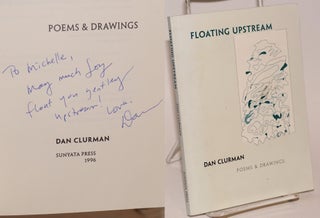 Cat.No: 125718 Floating upstream; poems and drawings. Dan Clurman