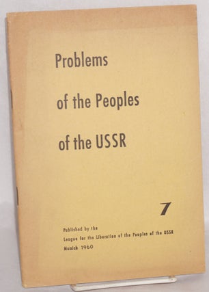 Cat.No: 125833 Problems of the people's of the USSR: a quarterly magazine; no. 7