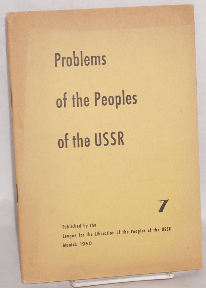 Cat.No: 125833 Problems of the people's of the USSR: a quarterly magazine; no. 7