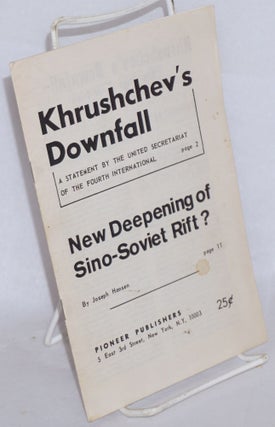 Cat.No: 126014 Khrushchev's Downfall: a statement by the United Secretariat of the...