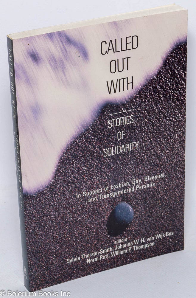 Cat.No: 126444 Called Out With: stories of solidarity. Sylvia Thorson-Smith, et. al.