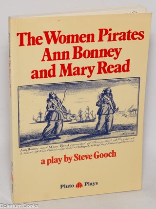 Cat.No: 126449 The Women Pirates Ann Bonney and Mary Read a play. Steve Gooch