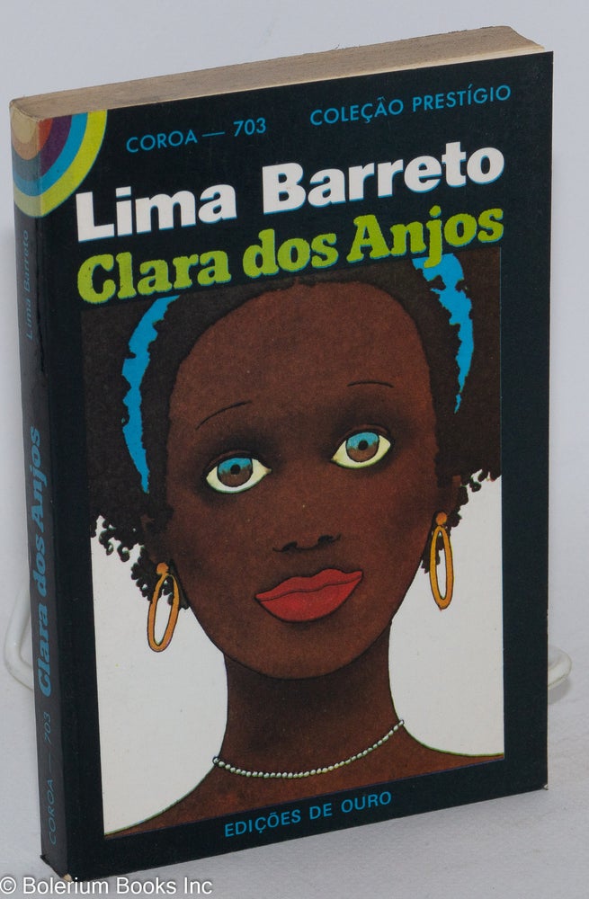 Cat.No: 126499 Clara dos anjos; prefácio de Sérgio Buarque de Holanda, capa de Noguchi. Lima Barreto.