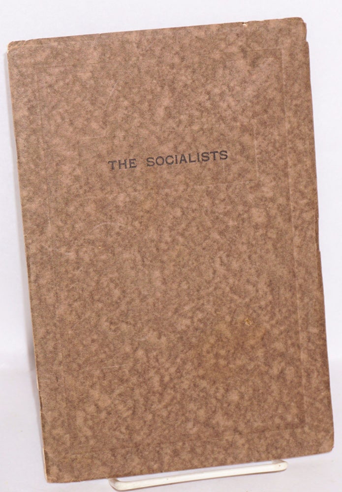 Cat.No: 12672 The socialists: an address delivered... before the Winter's Night Club of Brooklyn, New York, January 16th, A.D. 1918. Edward C. Miller.