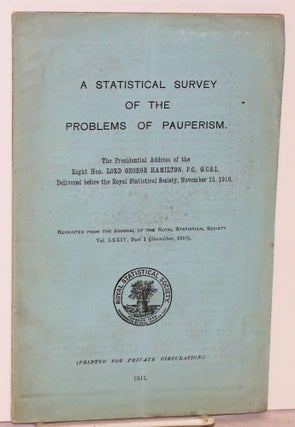 Cat.No: 126736 A Statistical survey of the problems of pauperism. Lord George Hamilton