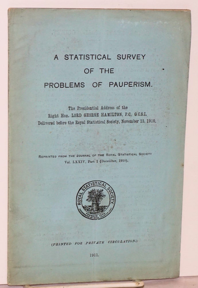 Cat.No: 126736 A Statistical survey of the problems of pauperism. Lord George Hamilton.