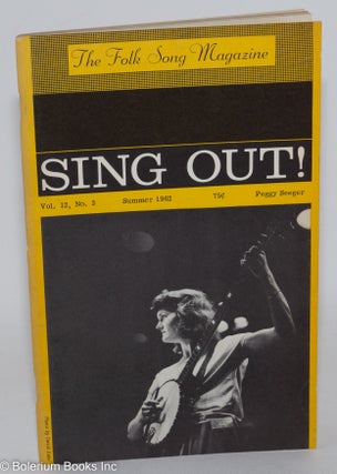 Cat.No: 126749 Sing out! the folk song magazine; vol. 12, no. 3, Summer 1962: Peggy...