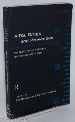 Cat.No: 127121 AIDS, drugs and prevention; perspectives on individual and commu ity...