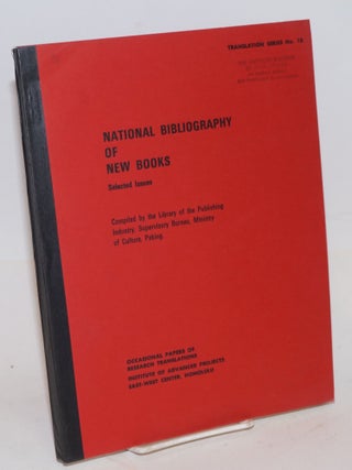 Cat.No: 127129 National bibliography of new books Selected Issues. Supervisory Bureau...