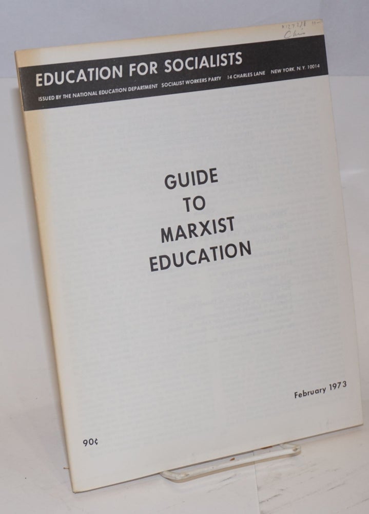 Cat.No: 127298 Guide to Marxist Education. Socialist Workers Party.