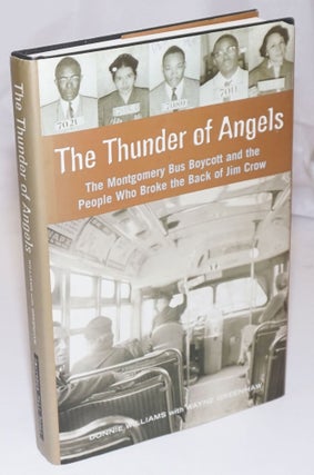 Cat.No: 127347 The thunder of angels; the Mongomery bus boycott and the people who broke...