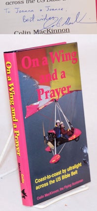 Cat.No: 127653 On a Wing and a Prayer: Coast-to-Coast by Ultralight Across the US Bible...