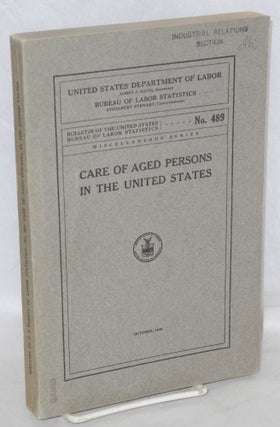 Cat.No: 127734 Care of aged persons in the United States. United States Department of...