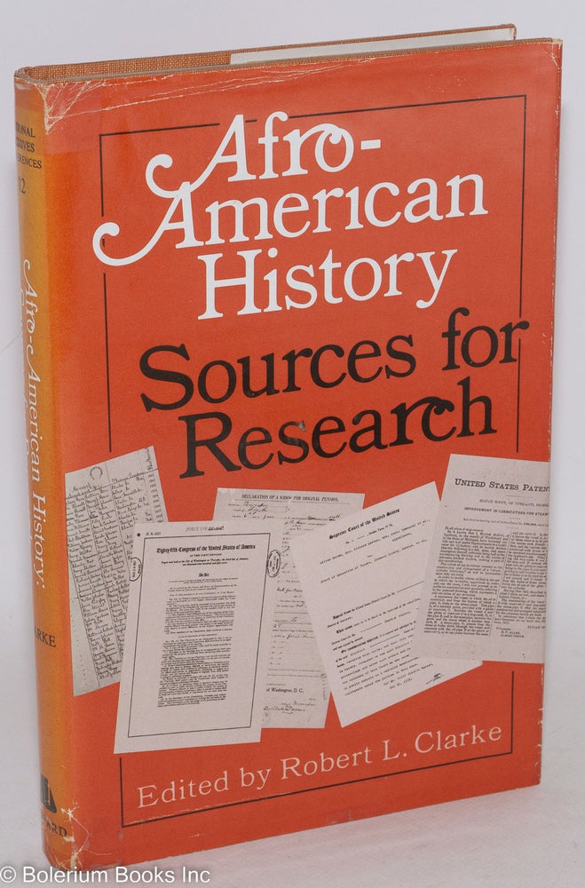 Cat.No: 127797 Afro-American history; sources for research. Robert L. Clarke.