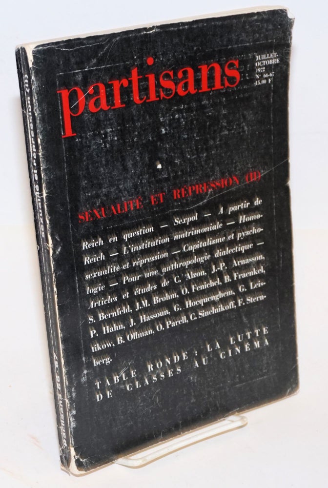 Cat.No: 128150 Partisans; no. 66-67 (Juillet-Octobre) 1972: Sexualité et répression (II)