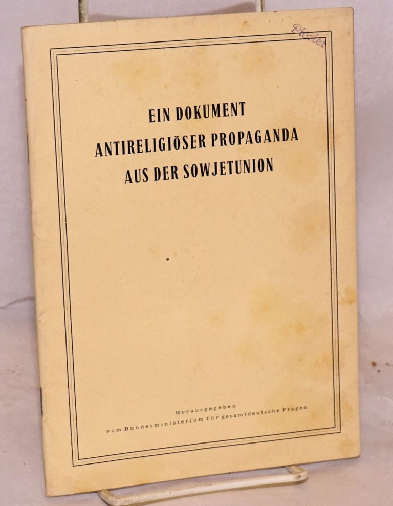Cat.No: 128178 Ein Dokument antireligiöser Propaganda aus der Sowjetunion. Petr F. Kolonickij.