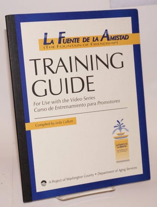 Cat.No: 128216 La fuente de la Amistad training guide; for use with the video...