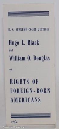 Cat.No: 128237 U.S. Supreme Court Justices Hugo L. Black and William O. Douglas on rights...