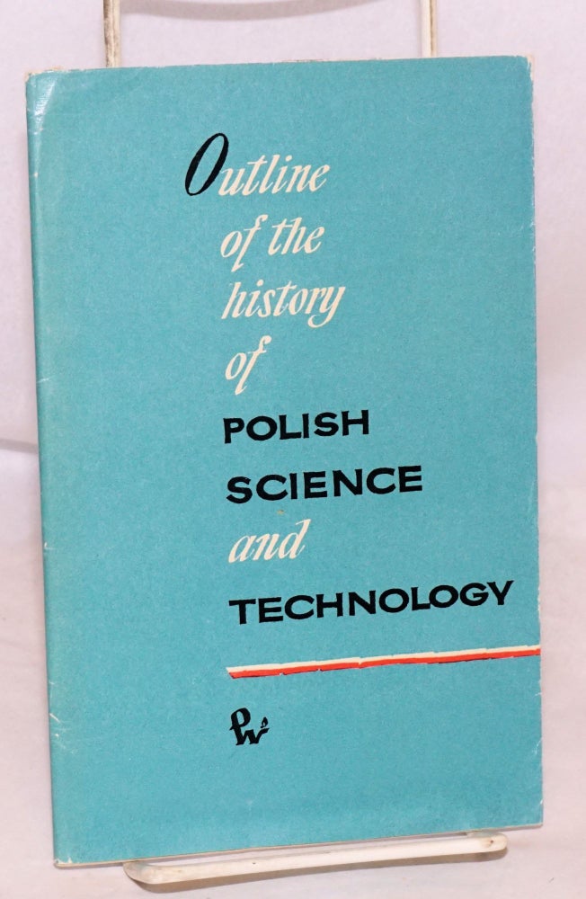 Cat.No: 128277 Outline of the history of Polish science and technology