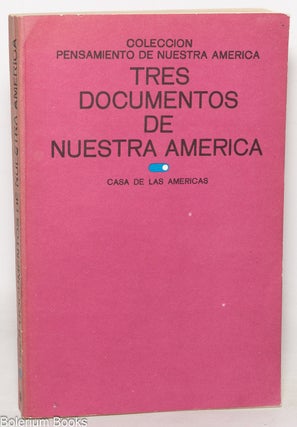 Cat.No: 128369 Tres documentos de Nuestra América: Carta de Jamaica; Nuestra América;...
