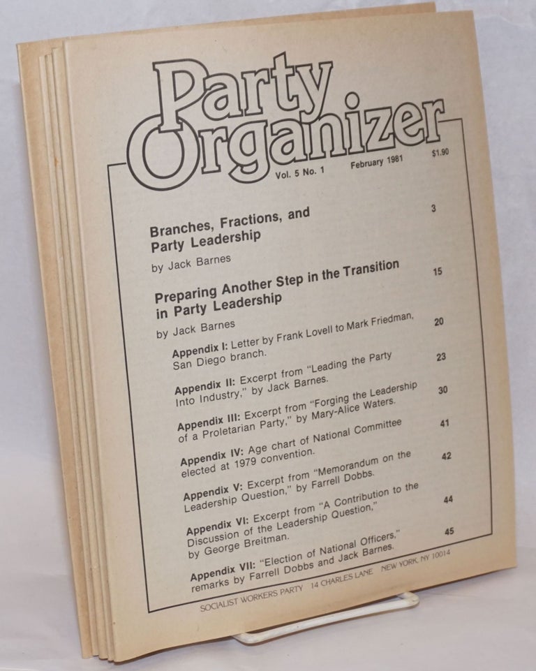 Cat.No: 128454 Party organizer, vol. 5, no. 1, February 1981 to no. 5, September, 1981. Socialist Workers Party.